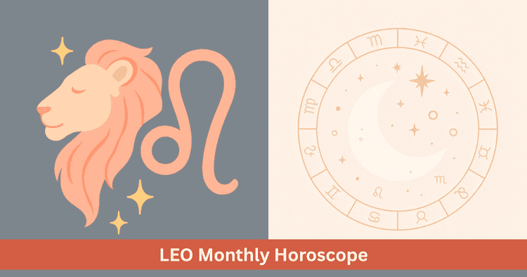Leo monthly horoscope