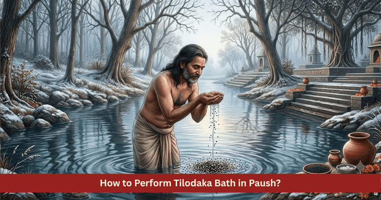 Tilodaka Bath And Tarpana Vidhi: Pausha Month Benefits