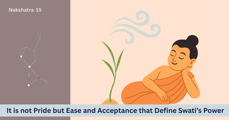 Unique Features of Swati Nakshatra: Personality, Career, Spirituality and FAQ