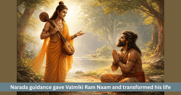 Narada and Valmiki: Origin of Rama Naam Transformation
