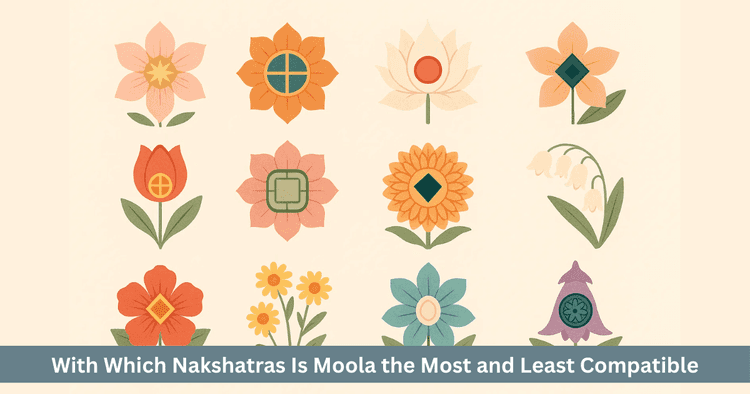 The Unique Compatibility of Moola Nakshatra