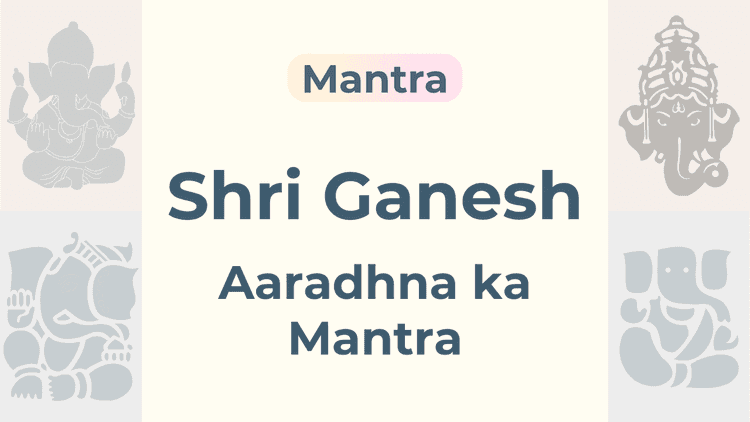 Powerful Lord Ganesha Mantras for Success, Prosperity & Wisdom