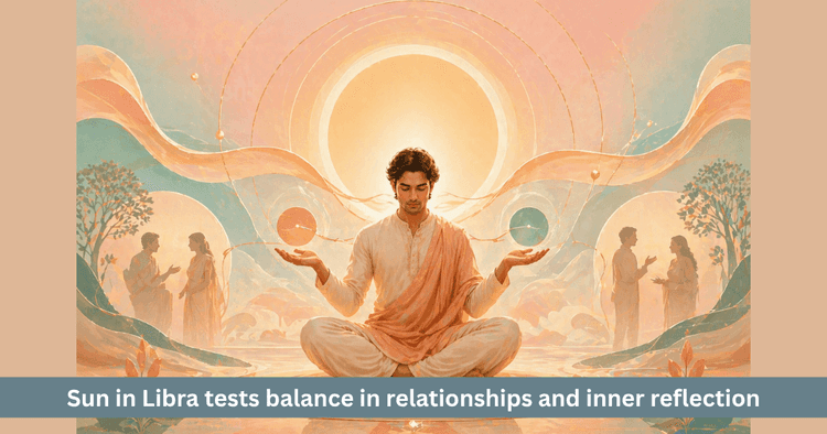 Sun Transit in Libra Effects on Relationships & Balance