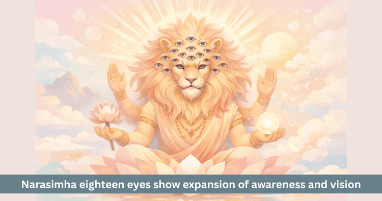 Narasimha with 18 Eyes: Meaning of Divine Awareness