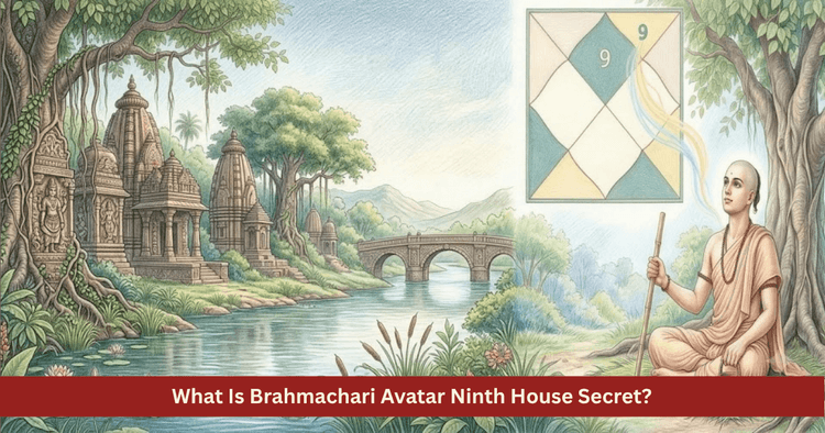 Brahmachari Avatar Story and Ninth House Significance