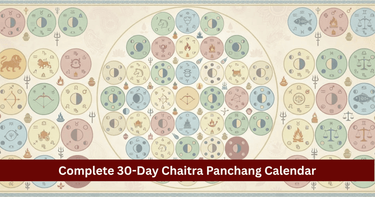 Chaitra Panchang Calendar: 30 Days Tithis, Nakshatras & Dates