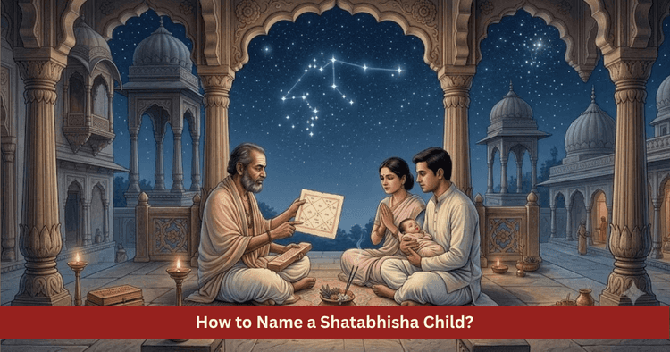 Shatabhisha Baby Naming Methods and Astrological Syllables