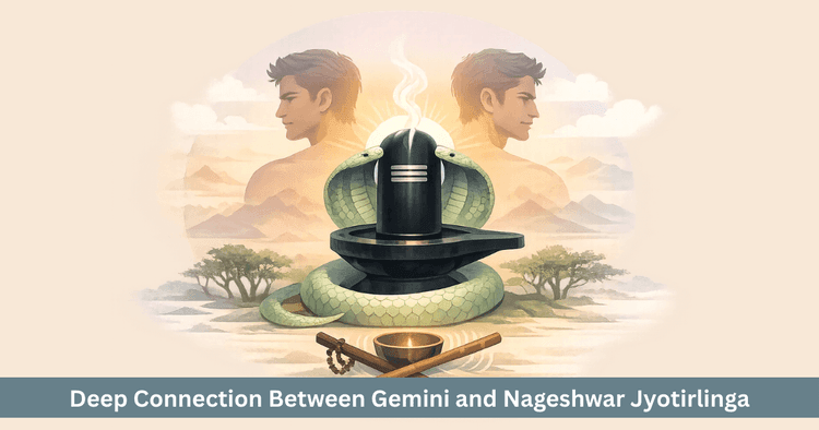 Gemini zodiac sign and Nageshwar Jyotirlinga