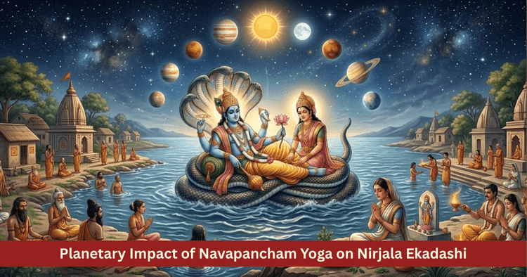 Nirjala Ekadashi 2026 Venus Saturn Navapancham Yoga
