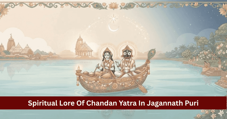 Chandan Yatra Puri: 42-Day Festival, Boat Lilas & Lore