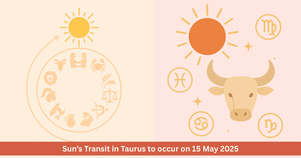 Sun Transit in Taurus 2025: Auspicious Astrological Yog for 3 Zodiac Signs