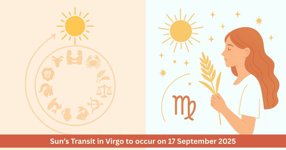 Sun Transit in Virgo 2025: Effects, Date, Remedies and Horoscope for All 12 Zodiac Signs