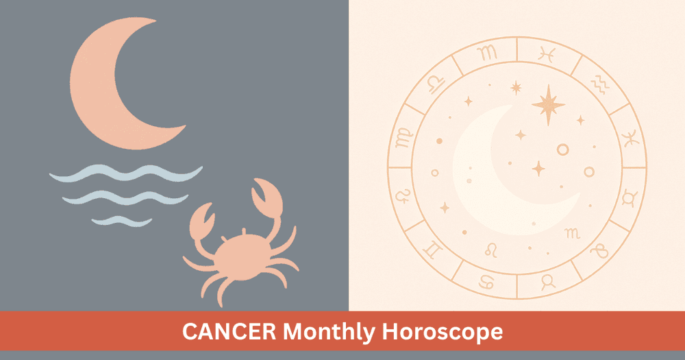 Cancer monthly horoscope