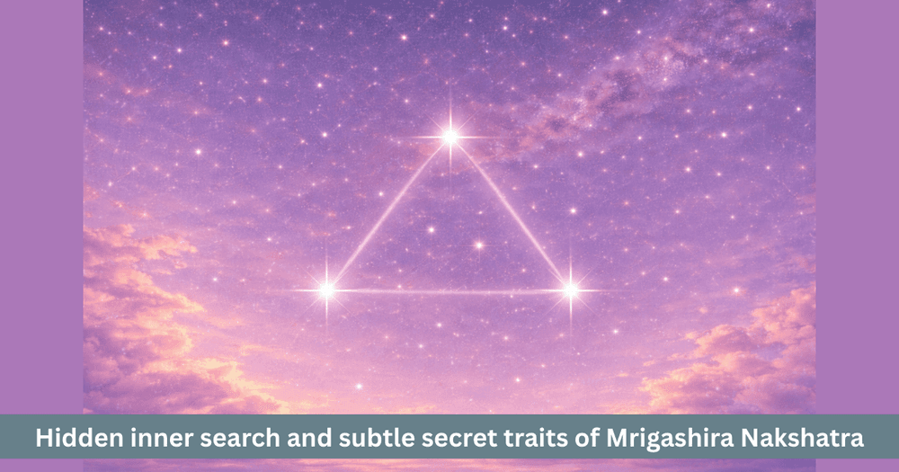 Mrigashira Nakshatra: Hidden Search and Restless Mind