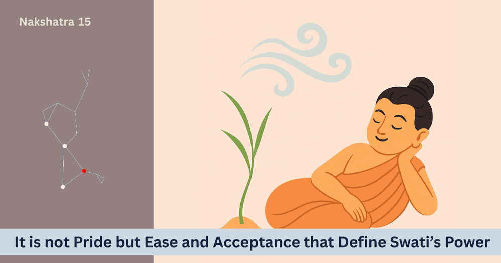 Unique Features of Swati Nakshatra: Personality, Career, Spirituality and FAQ