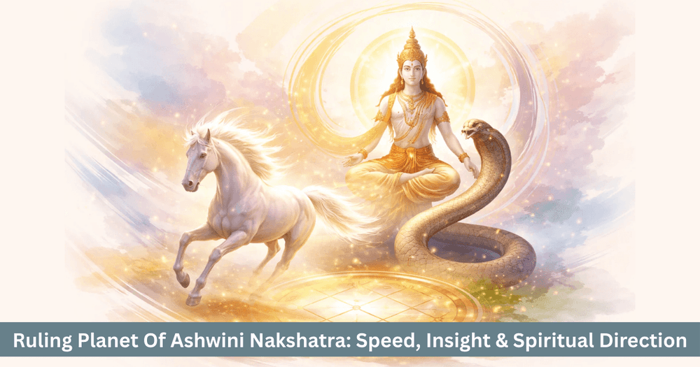 Ketu in Ashwini Nakshatra Meaning, Role and Effects