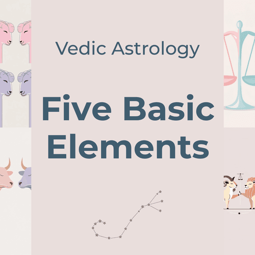 Five Key Elements of Vedic Astrology and Their Role in Your Life