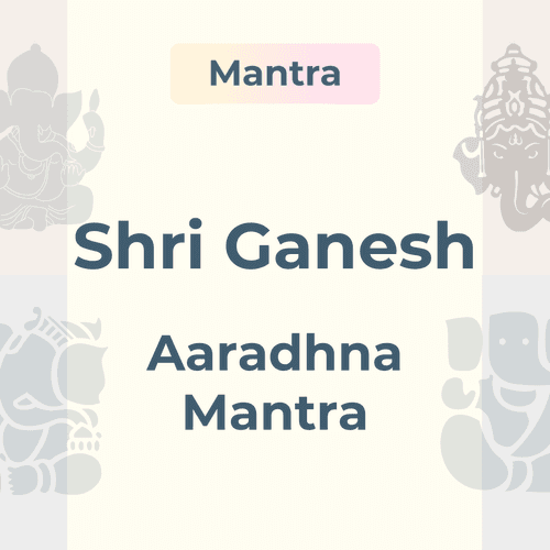 Powerful Lord Ganesha Mantras for Success, Prosperity & Wisdom