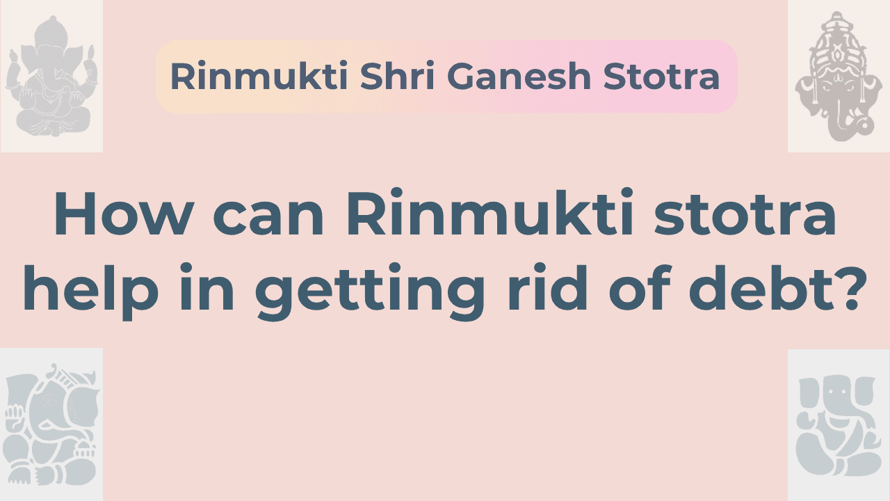 Shri Ganesh Rinamukti Stotra