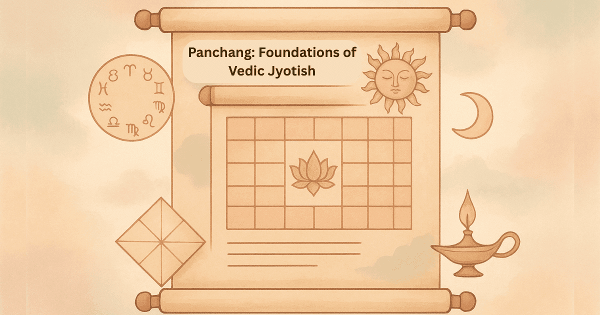 Panchang: The Foundation of Vedic Astrology