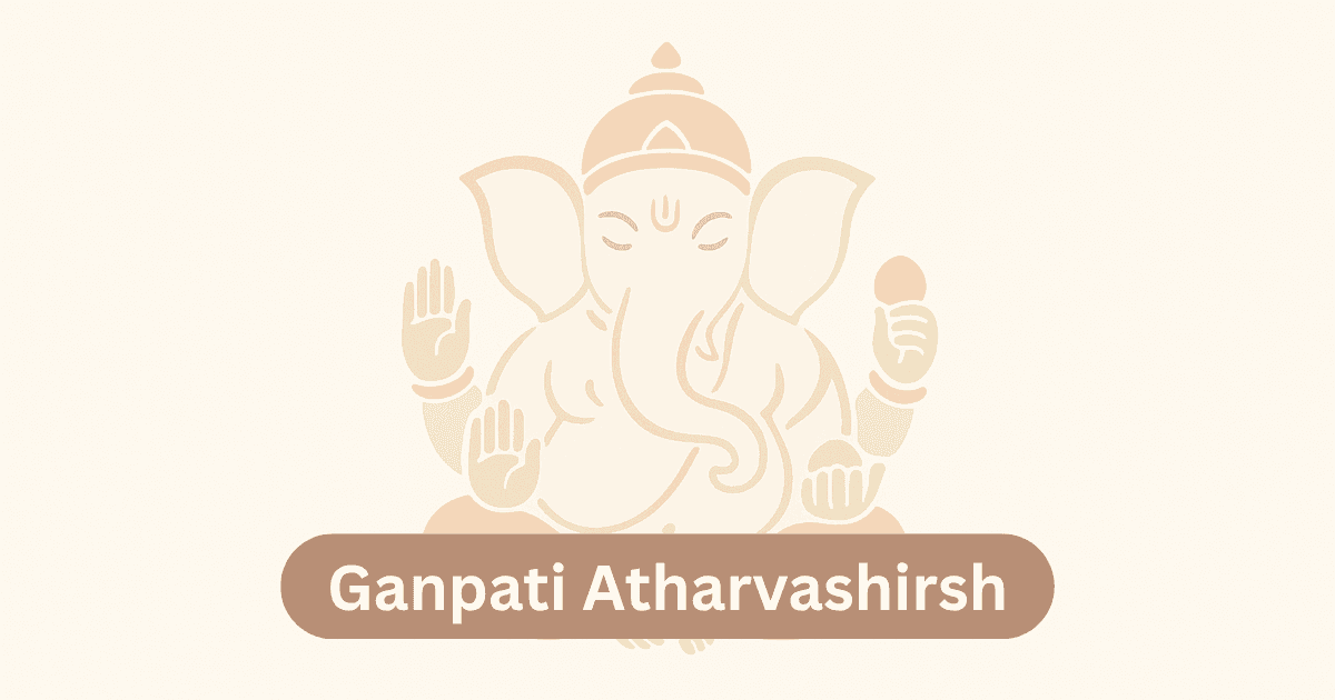 Ganapati Atharvashirsha Mantra