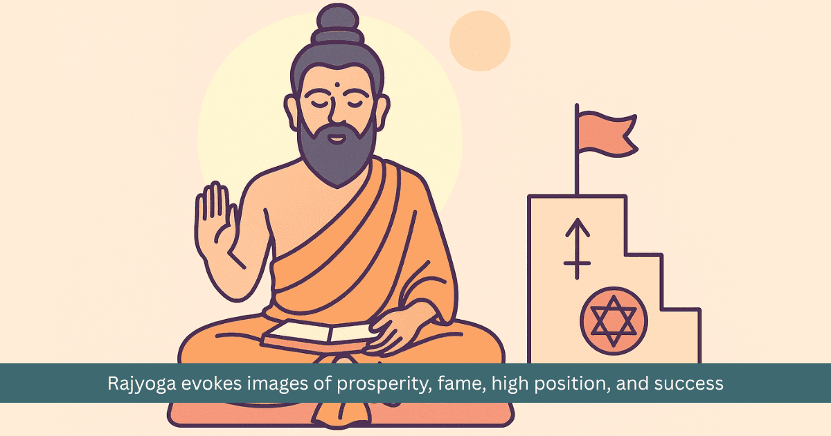 When and How Do Rajyogas Bear Fruit?
