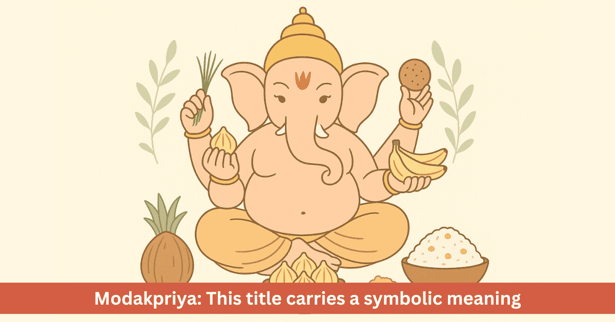 What Are Lord Ganesha's Favorite Foods? Why Is He Called Modakpriya?