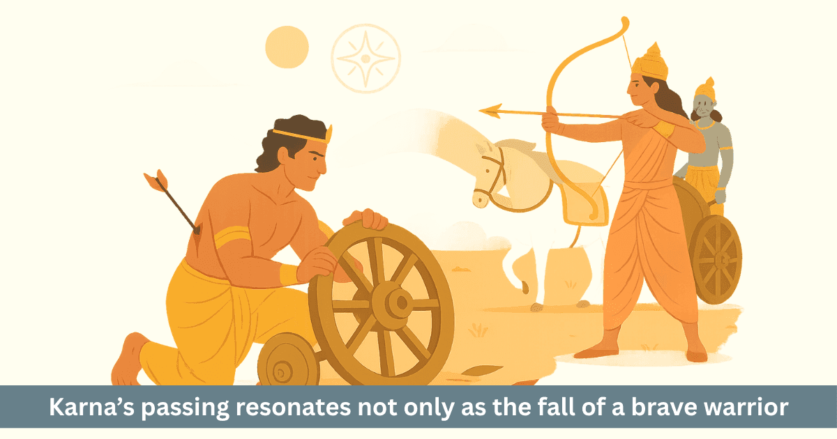 Death of Karna: Endings, Lineage and the Timeless Epic Journey