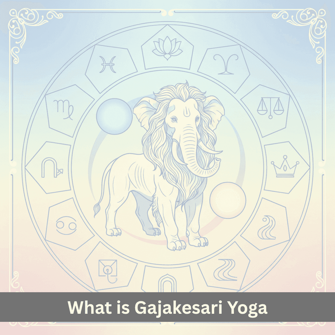 What Is Gajakesari Yoga?