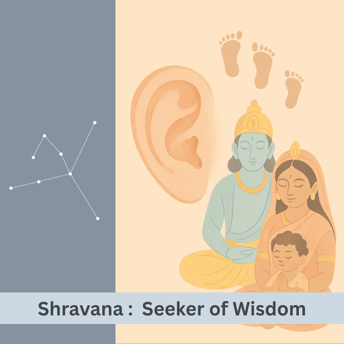 Shravana Nakshatra: The Cosmic Listener and Seeker of Wisdom