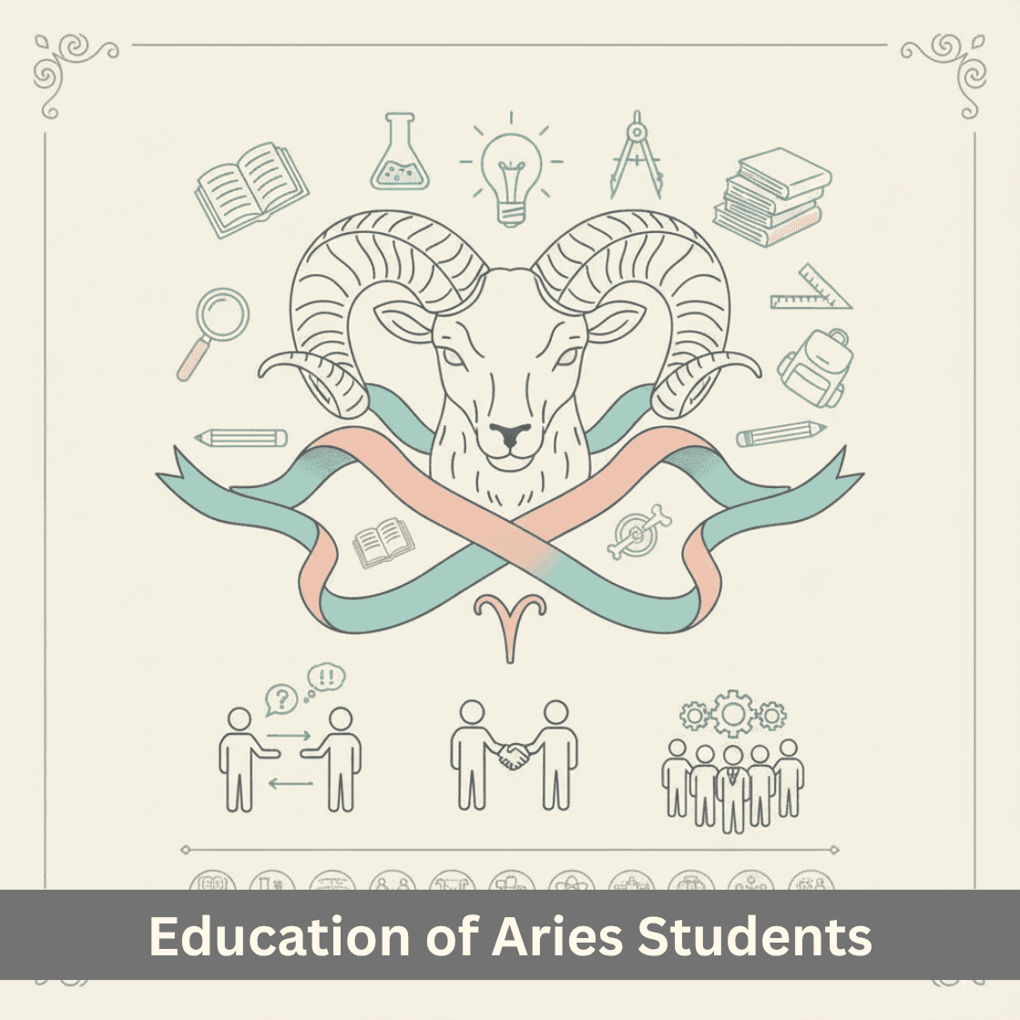 Education of Aries Students: Academic Traits, Challenges and Remedies 