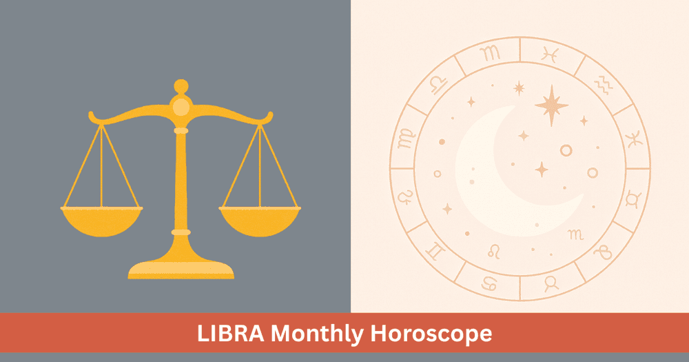 Libra monthly horoscope