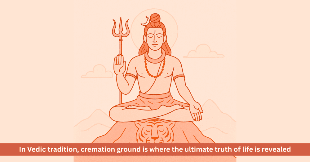 Why Shiva Lives in Cremation Grounds: Profound Lessons on Death, Detachment and Self-Realization