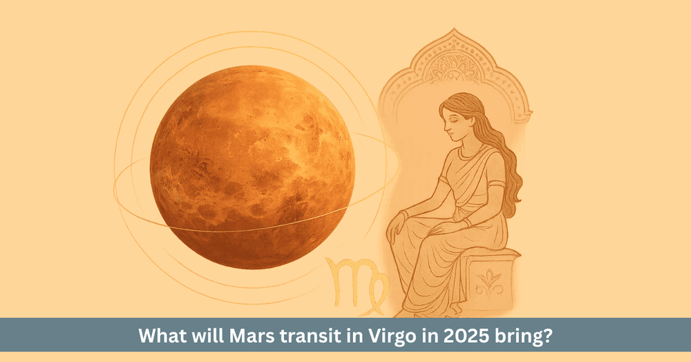 Mars transit in Virgo 2025  zodiac-wise effects and remedies