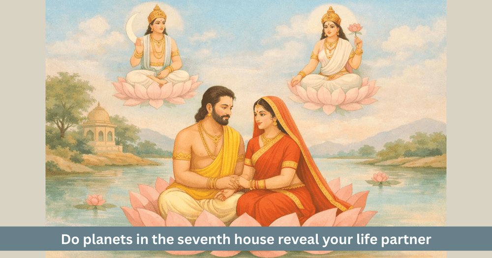 7th House Planets Spouse Vedic Astrology
