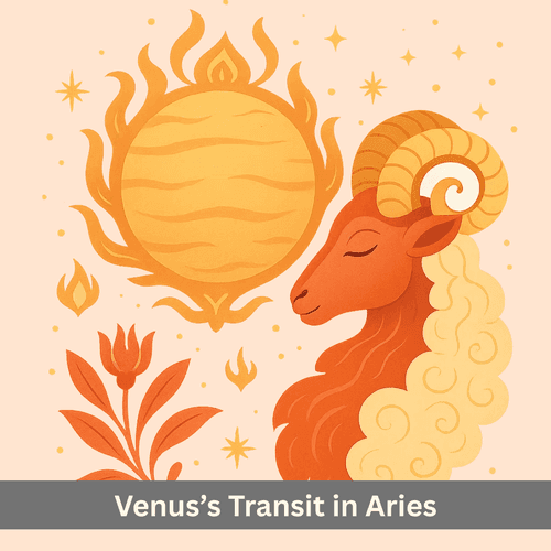 Venus Transit in Aries 2025: The Divine Fusion of Love and Fire