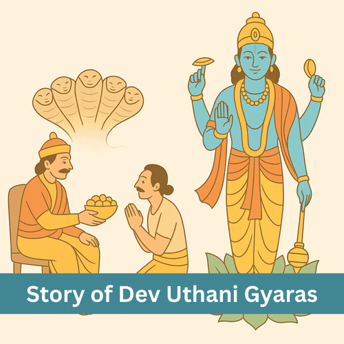 The Story of Dev Uthani Gyaras: A Lesson in Faith, Devotion and Purity