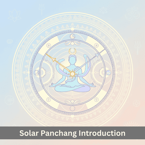 Solar Panchang: The Sun-Based Vedic Calendar, Cosmic Order, Seasons and Celestial Rhythm
