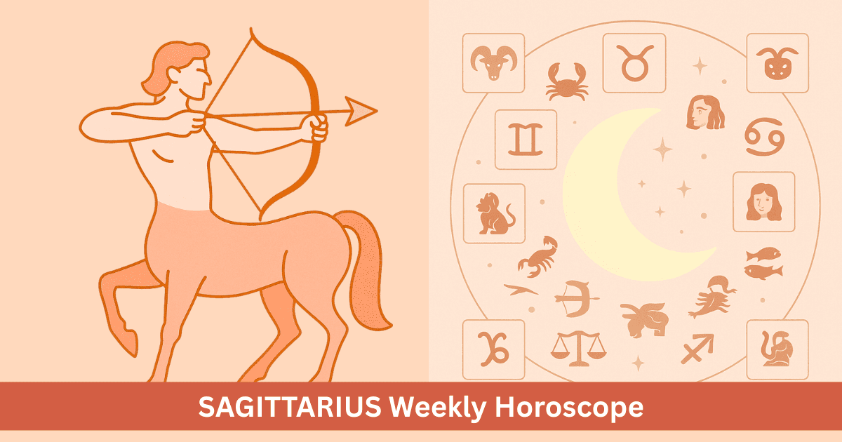 Sagittarius Weekly Horoscope - Last Week