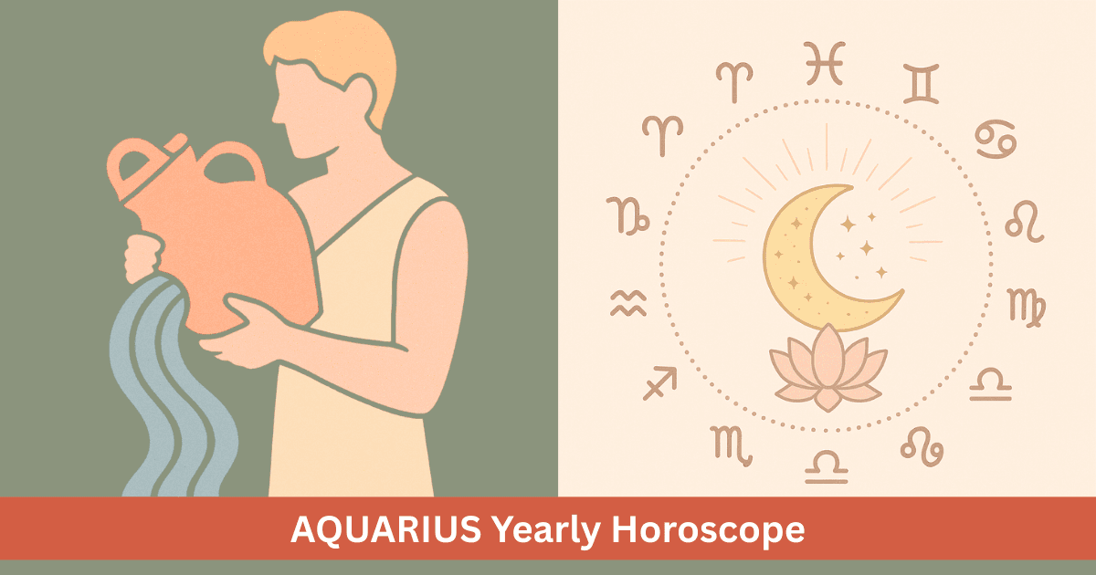 Aquarius Yearly Horoscope 2025