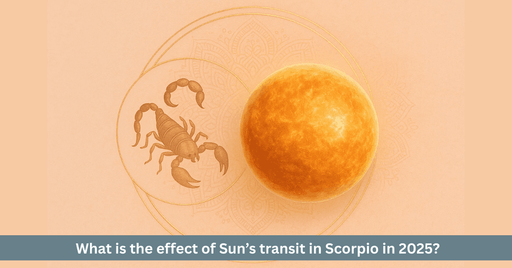 Sun Transit in Scorpio 2025: Effects & Remedies