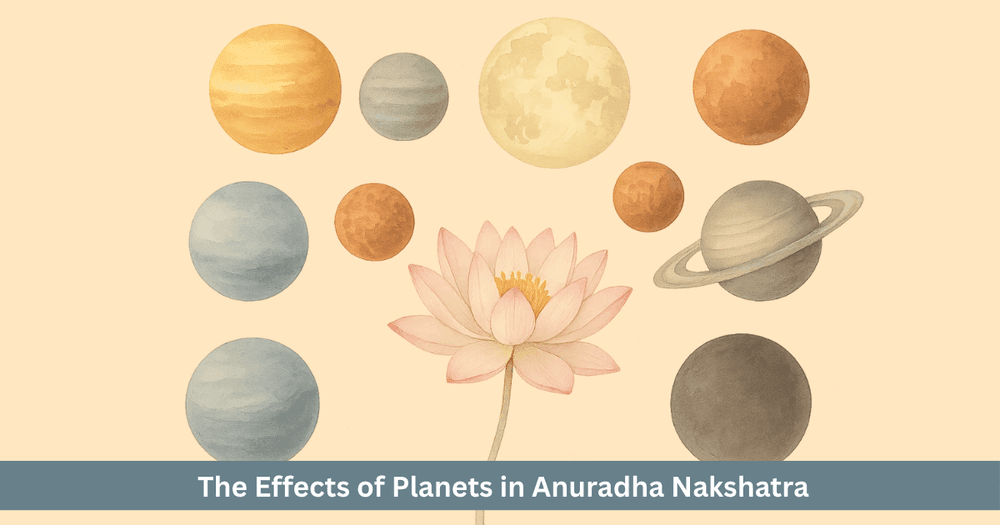 Anuradha Nakshatra: Profound Analysis and Manifestation of Planetary Influence