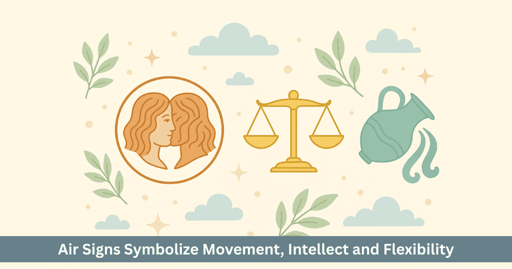 Personality and Growth Insights for Air Element Zodiac Natives