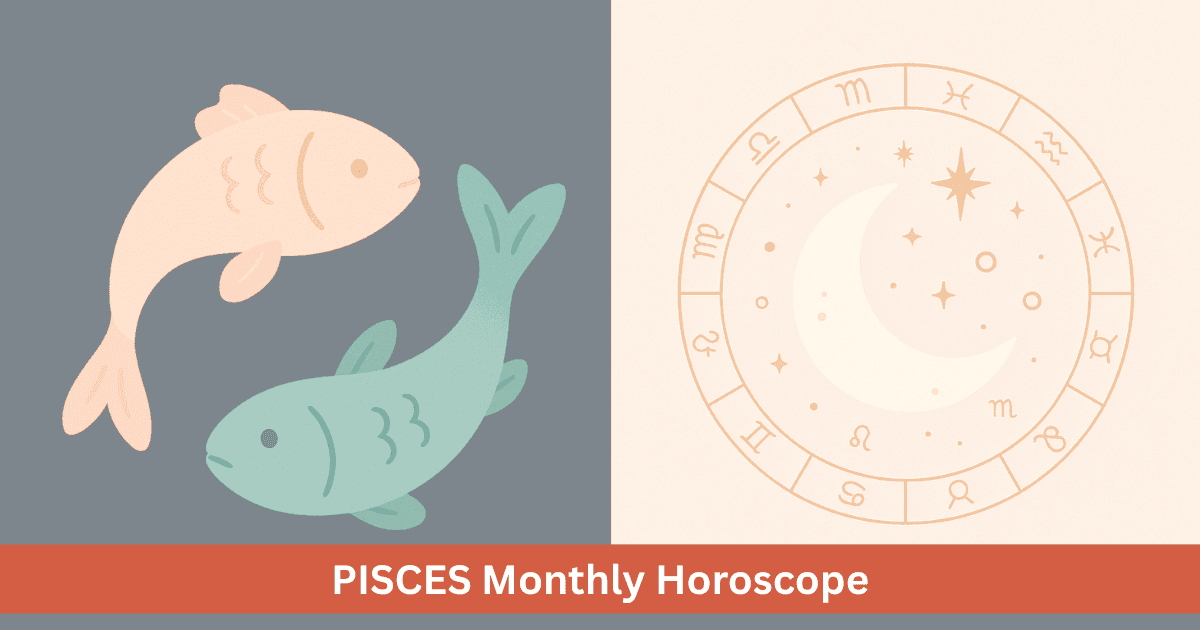 Monthly Horoscope for Pisces