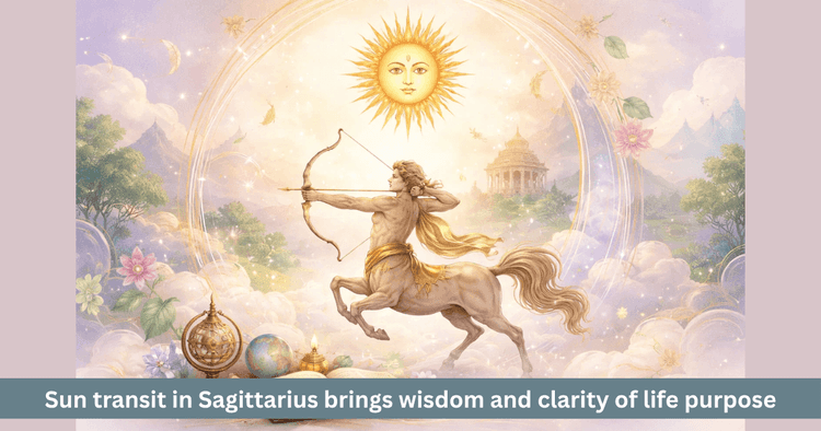 Sun Transit in Sagittarius 2026: Effects and Significance