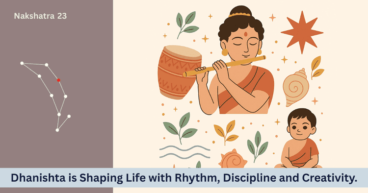 Dhanishta Nakshatra 2025 Traits, Influences and Life Path