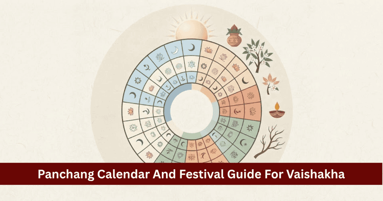 Vaishakha Panchang Calendar: Complete 30 Days & Festivals