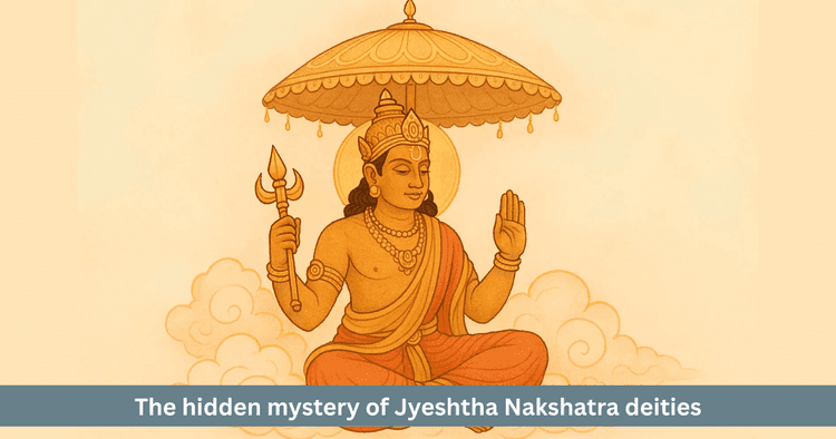 Jyeshtha Nakshatra: Deities, Symbols and Divine Mysteries