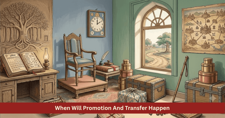 When Will You Get Job Promotion Increment And Transfer Vedic Astrology