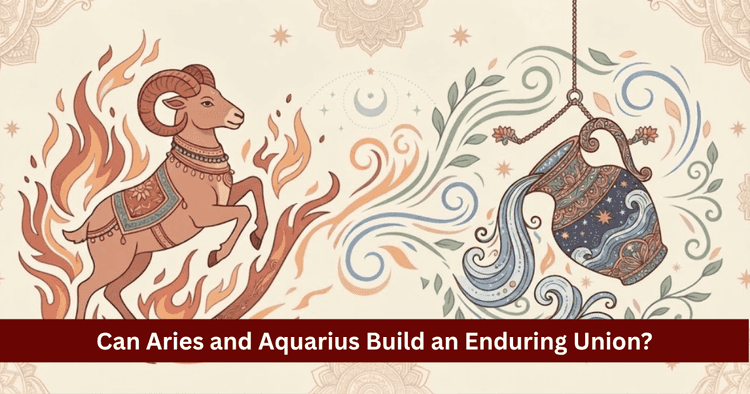 Aries and Aquarius Compatibility: Love, Marriage and Vedic Astrology Guide